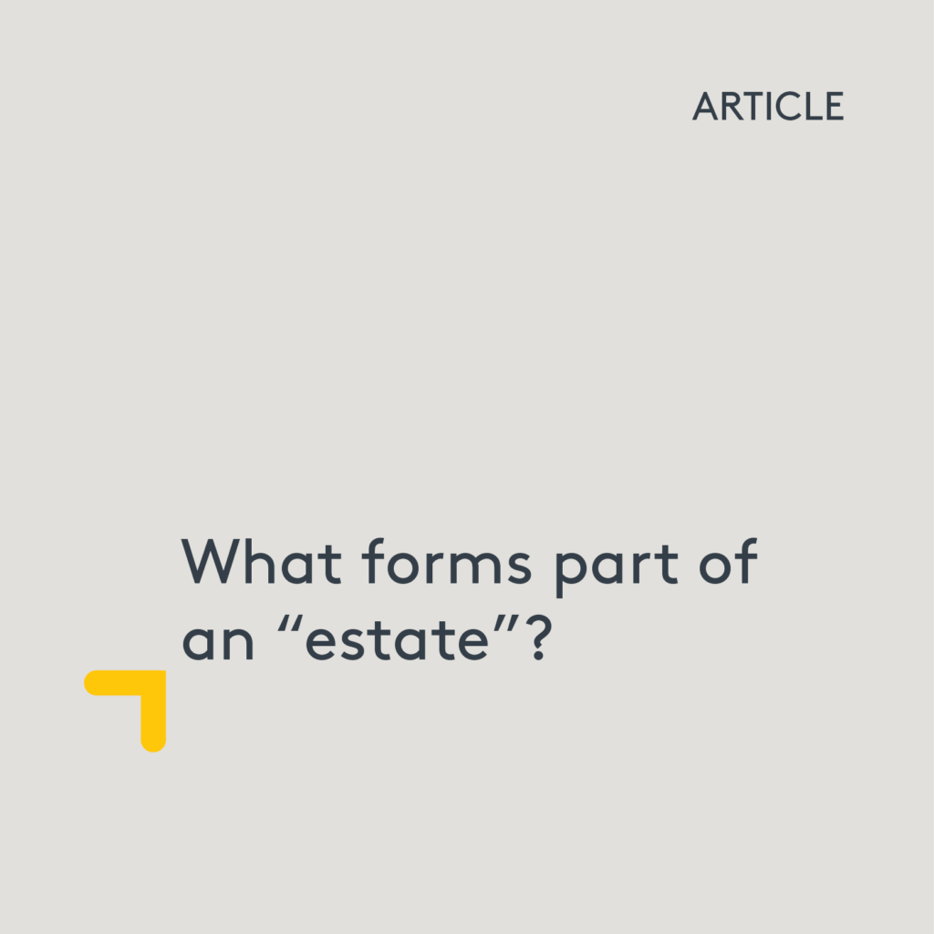 What forms part of an “estate”?