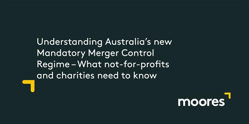 Understanding Australia’s new Mandatory Merger Control Regime – What ...