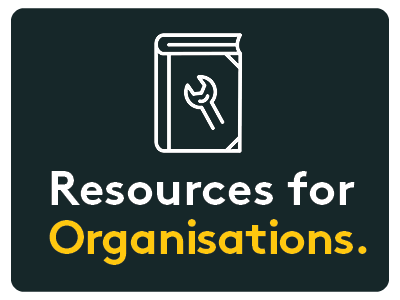 Resources for Organisations