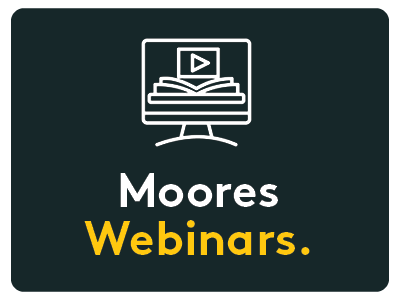 Moores Webinars