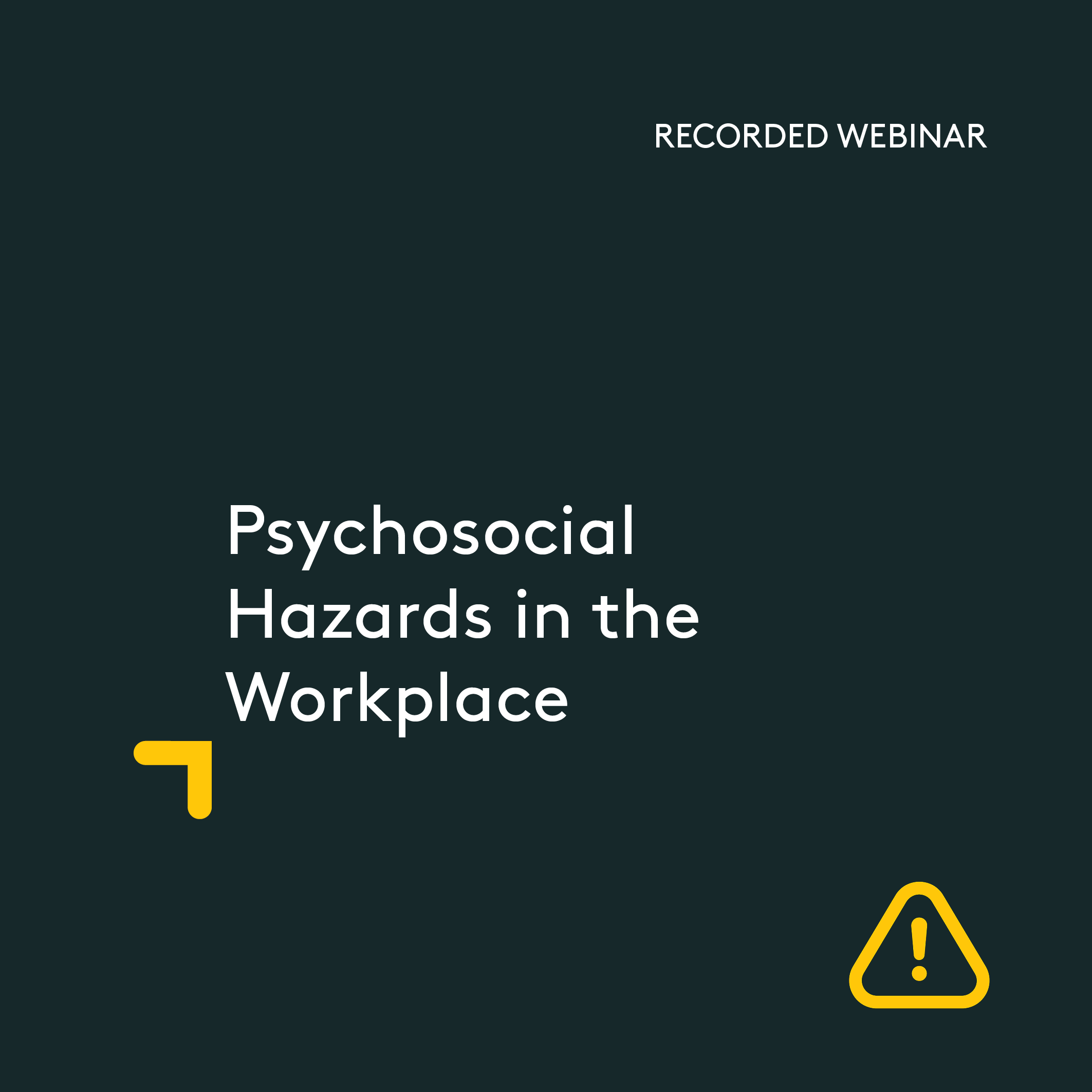 Psychosocial Hazards in the Workplace