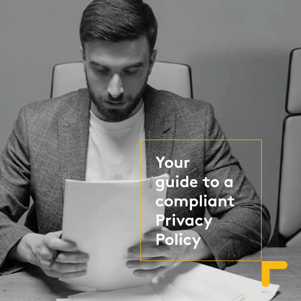 Your guide to a compliant Privacy Policy